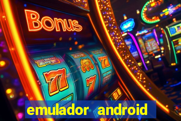 emulador android para pc fraco